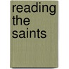 Reading the Saints door Janet P. McKenzie