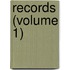 Records (Volume 1)