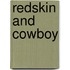 Redskin and Cowboy
