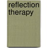 Reflection Therapy by Thomas Giammatteo