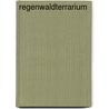 Regenwaldterrarium door Hans-Joachim Herrmann