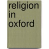 Religion in Oxford by Not Available