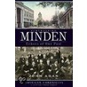 Remembering Minden door John Agan