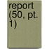 Report (50, Pt. 1)