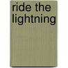 Ride The Lightning door Sherri L. King