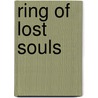 Ring of Lost Souls door Beverly Schmeler