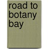 Road To Botany Bay door Paul Carter