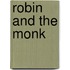 Robin And The Monk