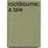 Rockbourne; A Tale