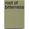 Root of Bitterness by Nancy F. Cott