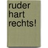 Ruder hart rechts!