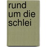 Rund um die Schlei door Erich Thiesen