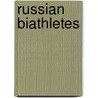 Russian Biathletes door Not Available