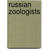 Russian Zoologists door Not Available