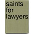 Saints for Lawyers