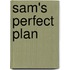 Sam's Perfect Plan