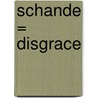 Schande = Disgrace door J.H. Coetzee