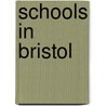 Schools in Bristol by Not Available