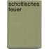 Schottisches Feuer