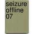 Seizure Offline 07