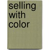 Selling With Color by Faber Birren
