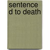 Sentenced to Death door David Guest