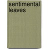 Sentimental Leaves door Cyrano Allen Guess