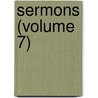 Sermons (Volume 7) door Reverend Phillips Brooks