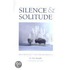 Silence & Solitude