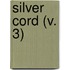 Silver Cord (V. 3)
