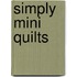 Simply Mini Quilts