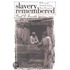 Slavery Remembered