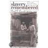 Slavery Remembered door Paul D. Escott