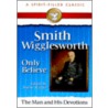 Smith Wigglesworth door Wayne Warner
