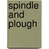 Spindle And Plough