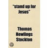 Stand Up For Jesus door Thomas Hewlings Stockton
