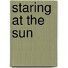 Staring at the sun door Jan Drees