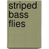 Striped Bass Flies door David Klausmeyer