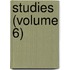 Studies (Volume 6)