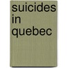 Suicides in Quebec door Not Available