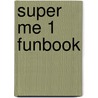 Super Me 1 Funbook by Vicky Gil