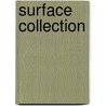 Surface Collection door Denis Byrne