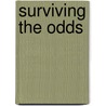 Surviving The Odds door Lelanie Dobson