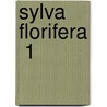 Sylva Florifera  1 door Jr. Phillips Henry