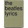 The Beatles Lyrics door Hal Leonard Publishing Corporation