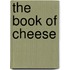 The Book Of Cheese
