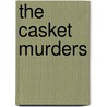 The Casket Murders door Michael Crilly