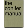 The Conifer Manual door Humphrey J. Welch