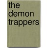 The Demon Trappers door Jana Oliver