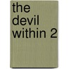 The Devil within 2 door Ryo Takagi